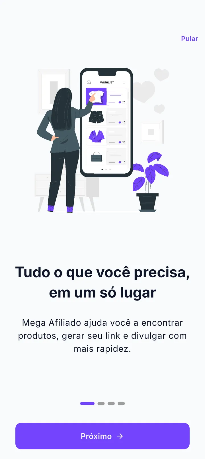 Primeira tela do onboarding do Mega Afiliado com a mensagem "Tudo o que você precisa, em um só lugar"